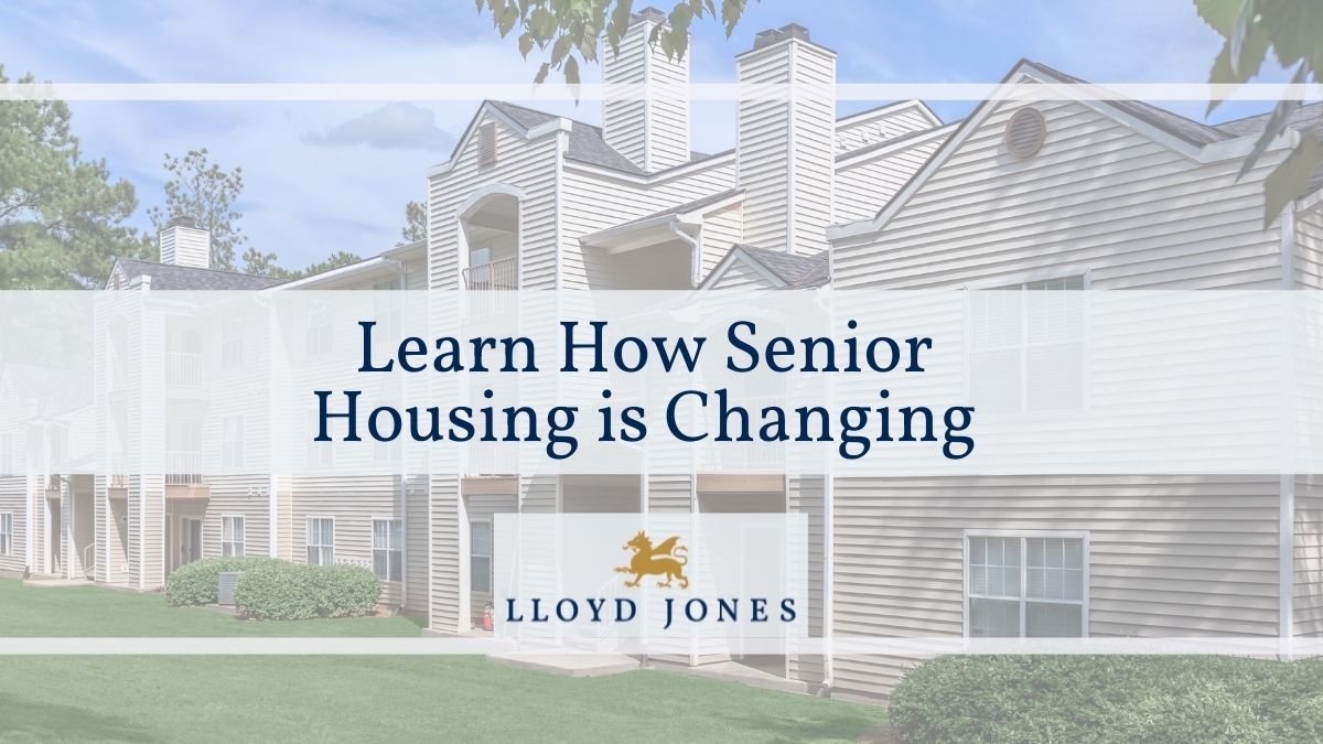 Learn How Senior Housing is Changing